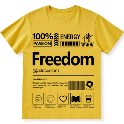 Addcustom Freedom Personalized Custom Unisex Fit T-Shirt wearishow