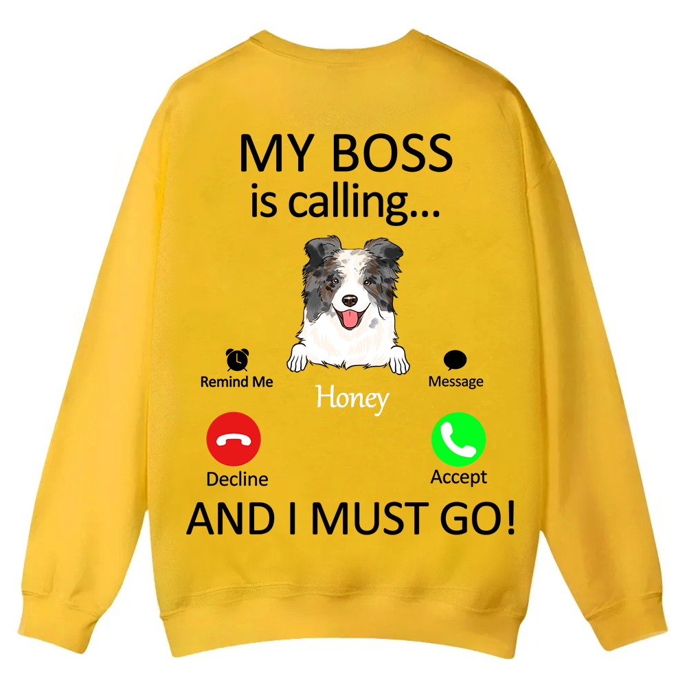 Dog Boss Calling - Personalized Custom Unisex Casual Crewneck Sweatshirt wearishow