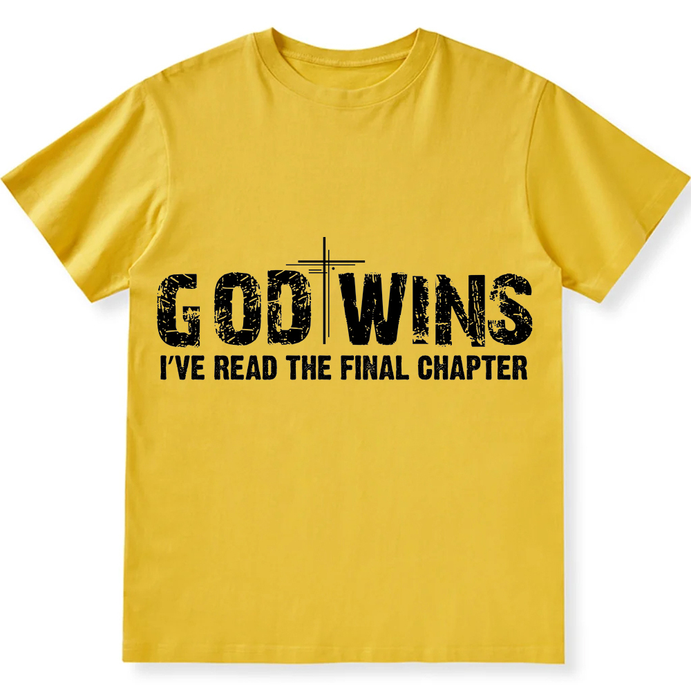 God Wins I’ve Read The Final Chapter  Unisex Fit Cotton T-Shirt wearishow