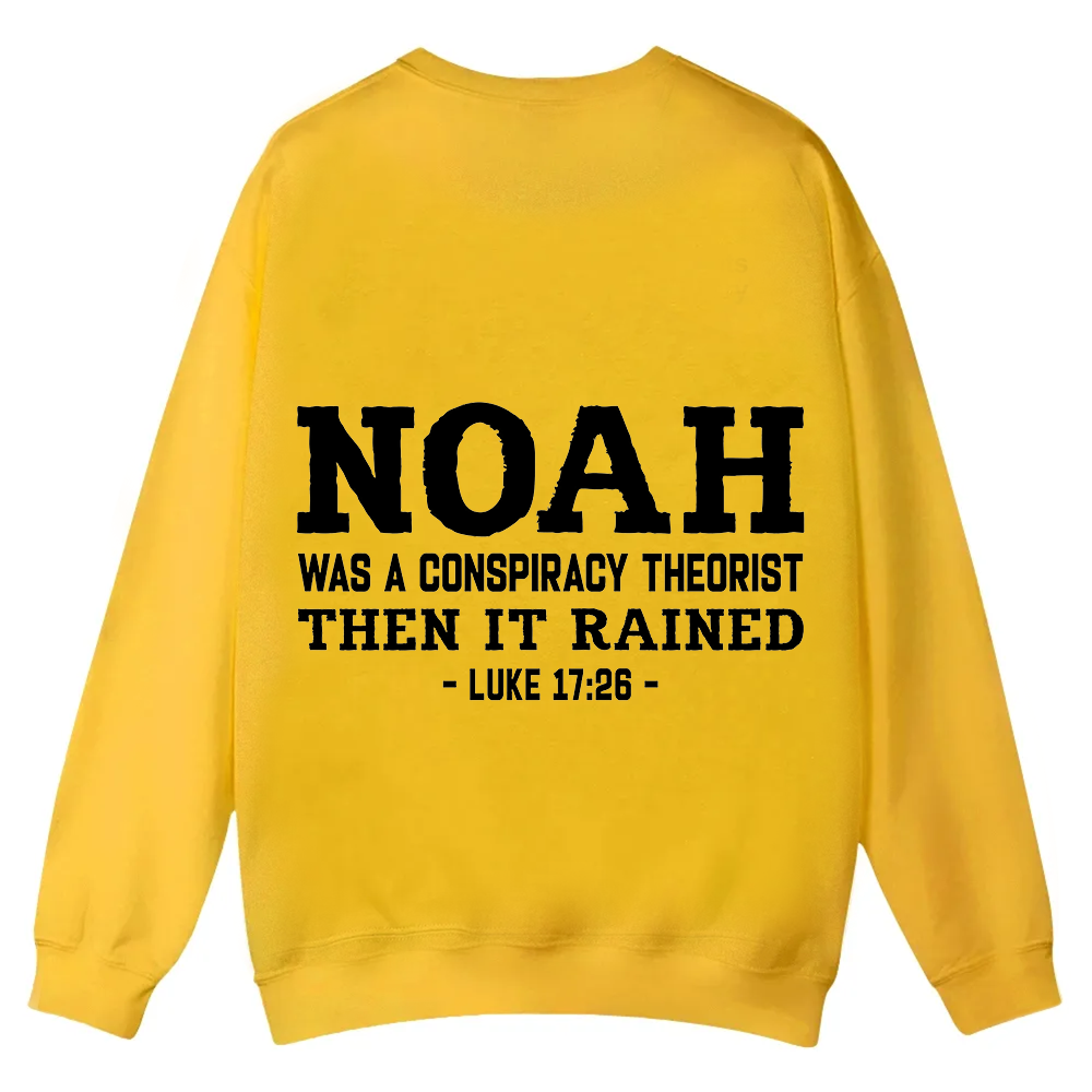 Noah Was a Conspiracy Theorist Casual Crewneck Sweatshirt wearishow