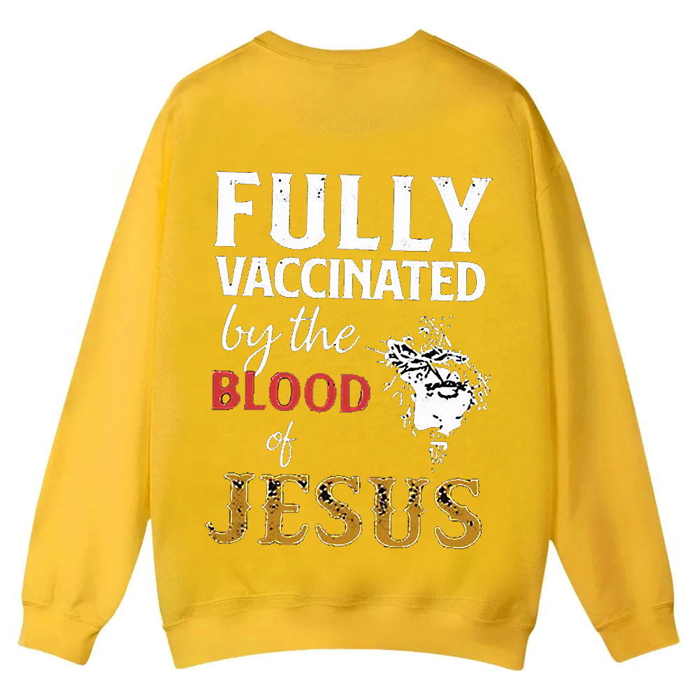 Fully Vaccinated By The Blood Of Jesus Casual Crewneck Sweatshirt wearishow