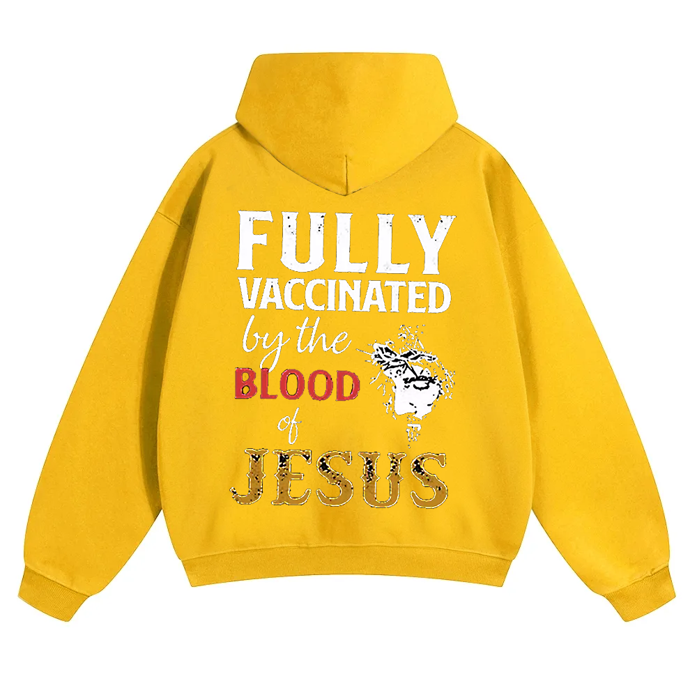 Fully Vaccinated By The Blood Of Jesus Unisex Solid Color Hoodie wearishow