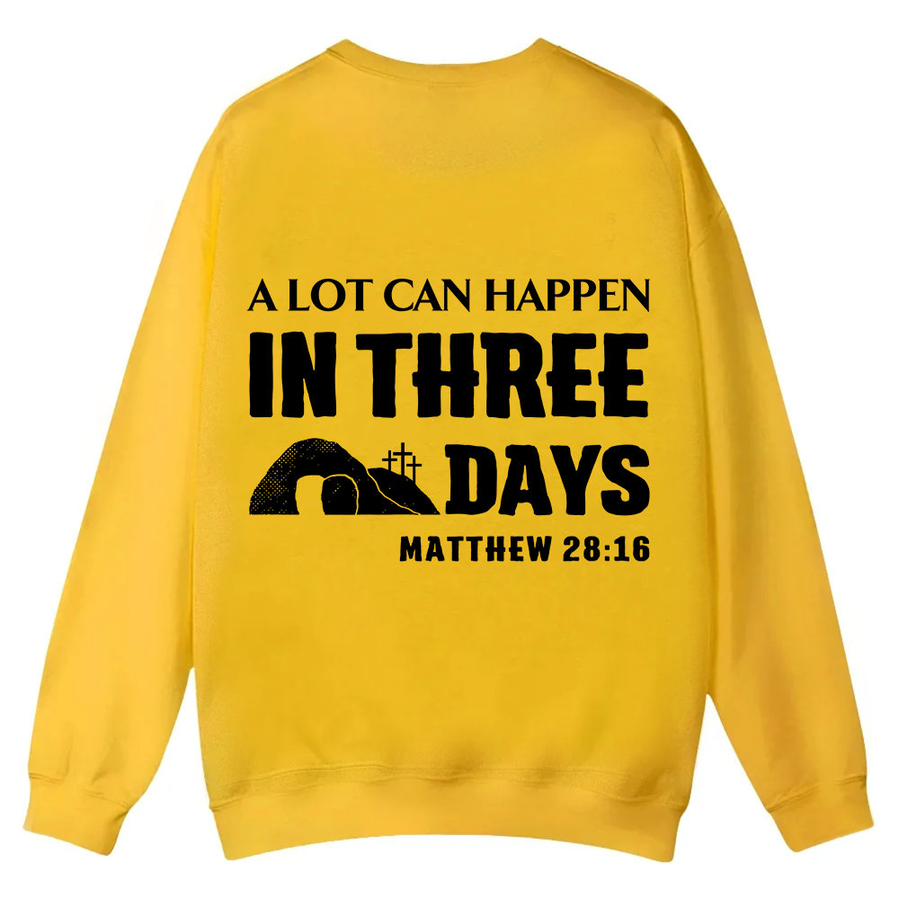 A Lot Can Happen in Three Days Casual Crewneck Sweatshirt wearishow