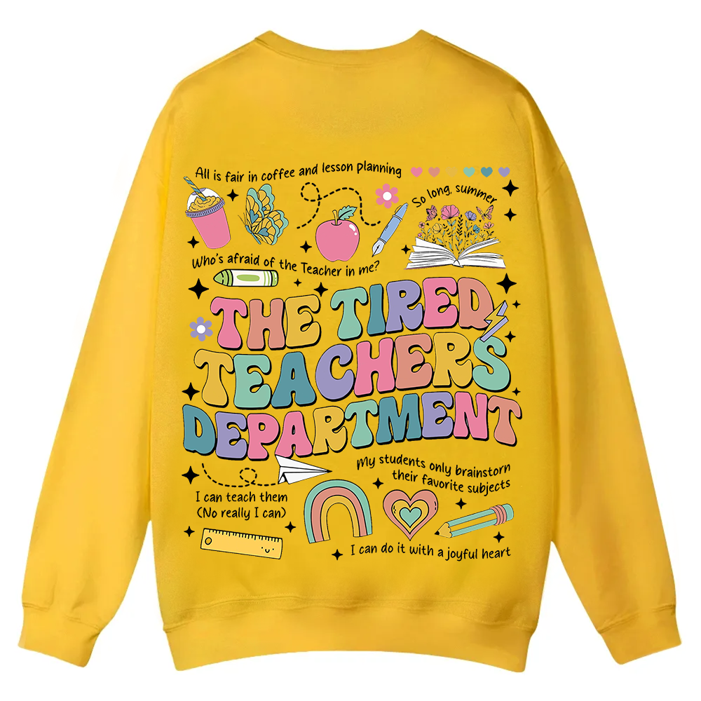 Tired Teachers Department Casual Crewneck Sweatshirt wearishow