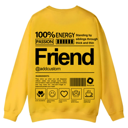 Friend Addcustom Casual Crewneck Sweatshirt