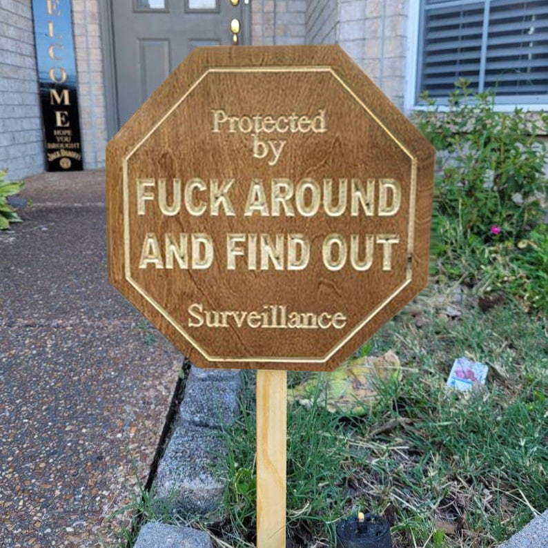 Last Day Promotion 49%OFF🎁Security Sign Fuck Around and Find Out Sign(BUY 2 GET FREE SHIPPING)