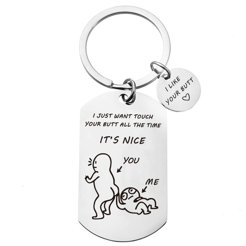 I Like Your Butt Funny Keychain