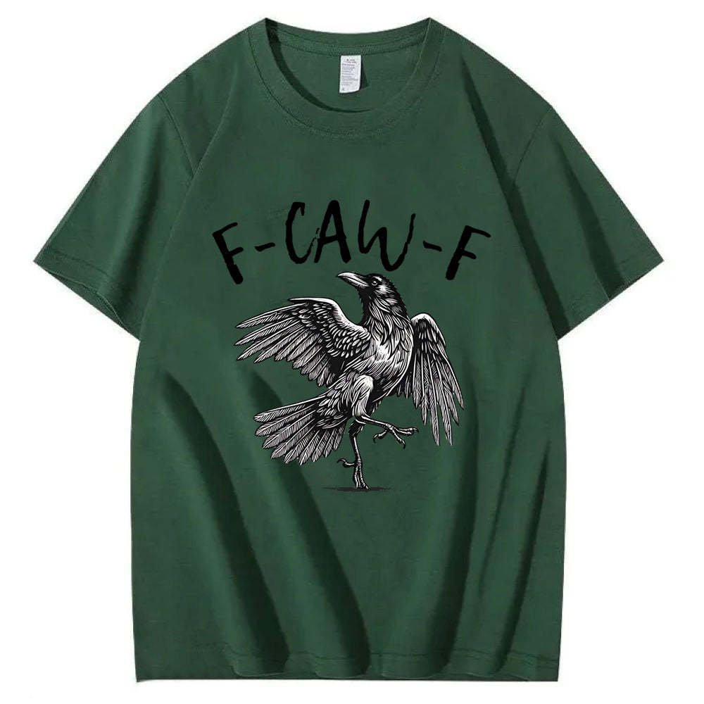 F-Caw-F T-Shirt