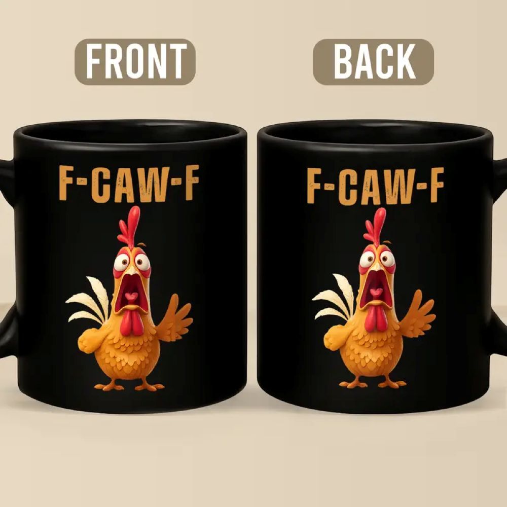 F-Caw-F Funny Chicken Coffee Mug