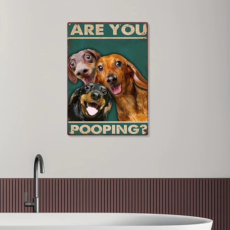 Are You Pooping Funny Dogs - Metal Sign - Gifts For Pet Lovers Personalized Custom Metal Sign-Jolura