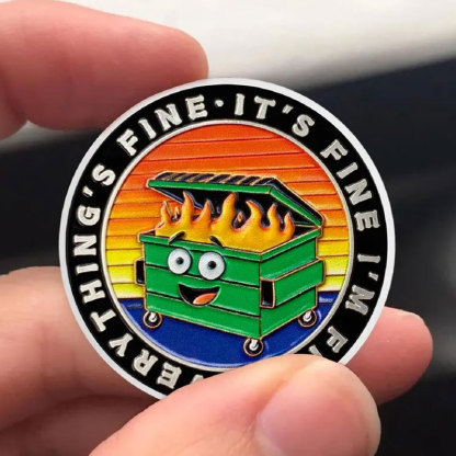 Dumpster Fire Challenge Coin (Both sides of this coin are the same)