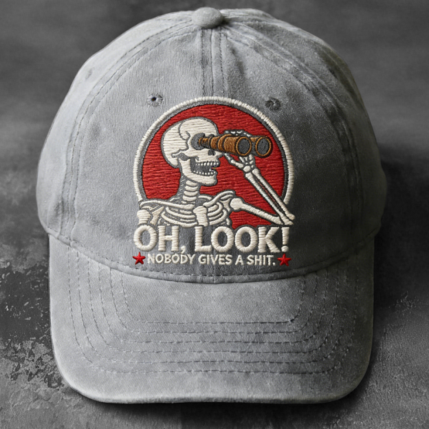 Oh Look Nobody Gives A Sh*t Embroidery Cap