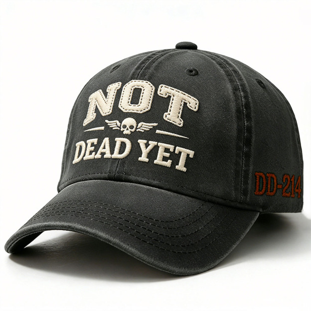 Not Dead Yet Embroidery Cap