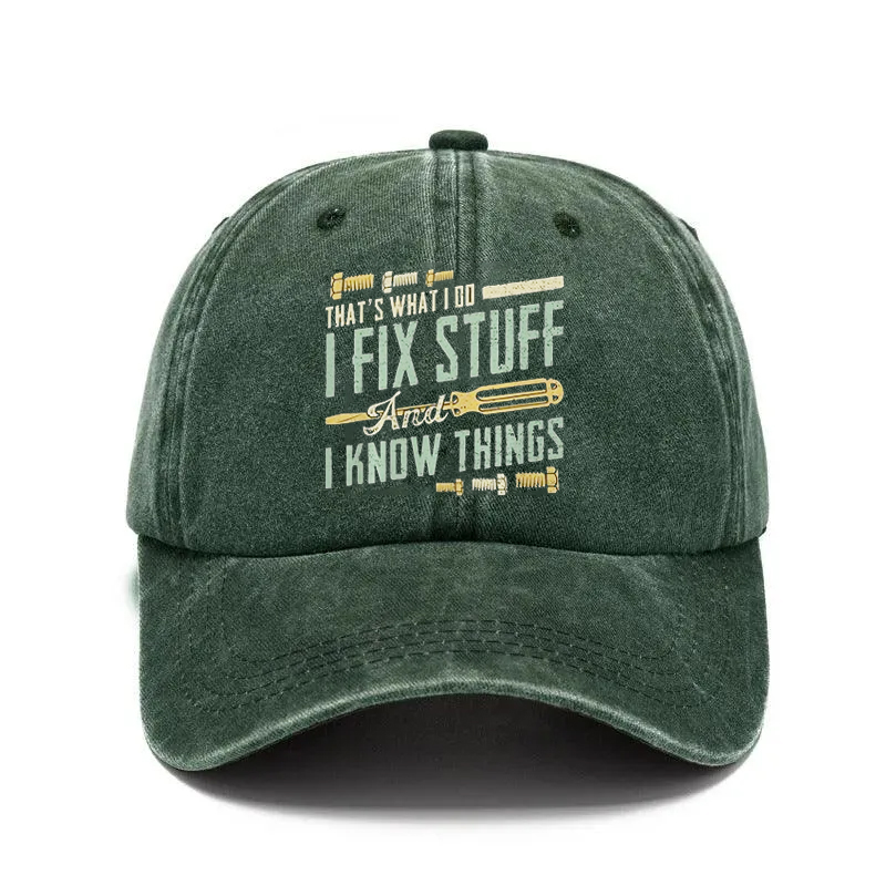 2026🔥NEW 50% Off - I Fix Stuff & Know Things – The Cap for Problem-Solvers 🔧