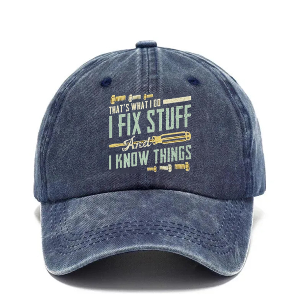 2026🔥NEW 50% Off - I Fix Stuff & Know Things – The Cap for Problem-Solvers 🔧