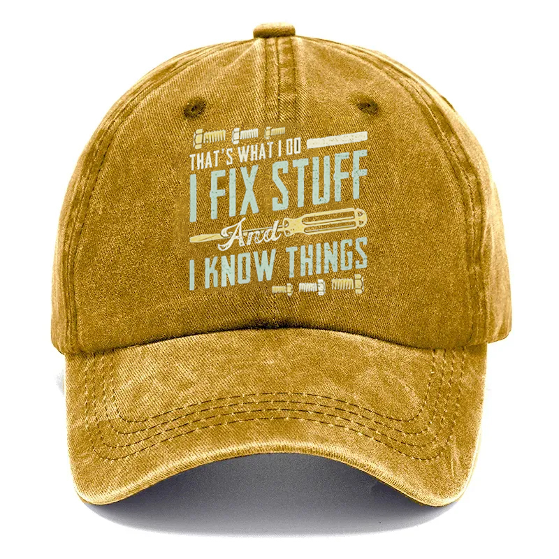 2026🔥NEW 50% Off - I Fix Stuff & Know Things – The Cap for Problem-Solvers 🔧