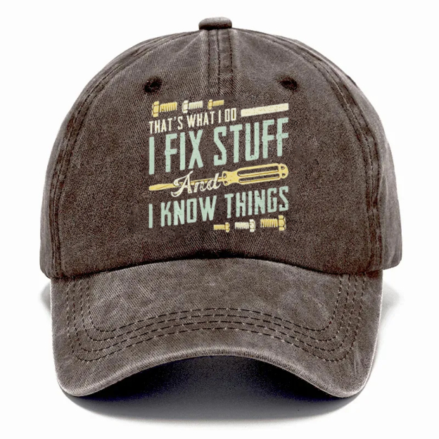 2026🔥NEW 50% Off - I Fix Stuff & Know Things – The Cap for Problem-Solvers 🔧