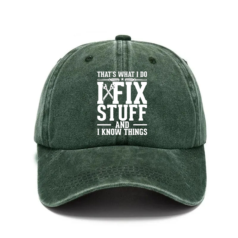 🔥🔥🔥2026 NEW 50% Off - I Fix Stuff & Know Things – The Cap for Problem-Solvers 🔧