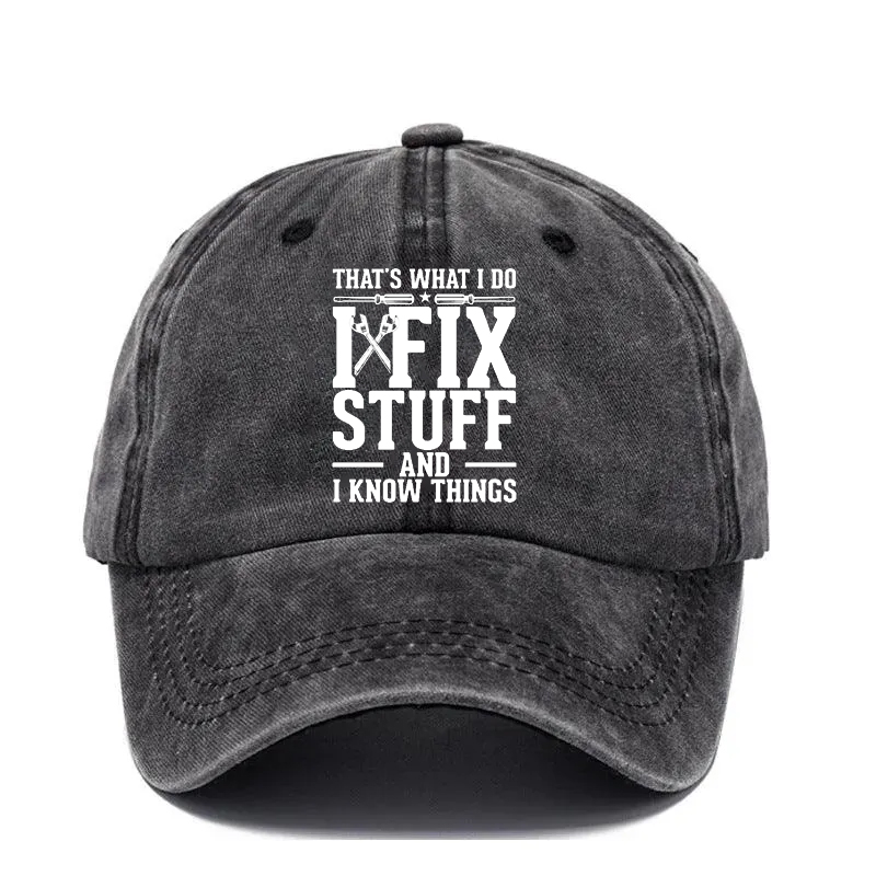 🔥🔥🔥2026 NEW 50% Off - I Fix Stuff & Know Things – The Cap for Problem-Solvers 🔧