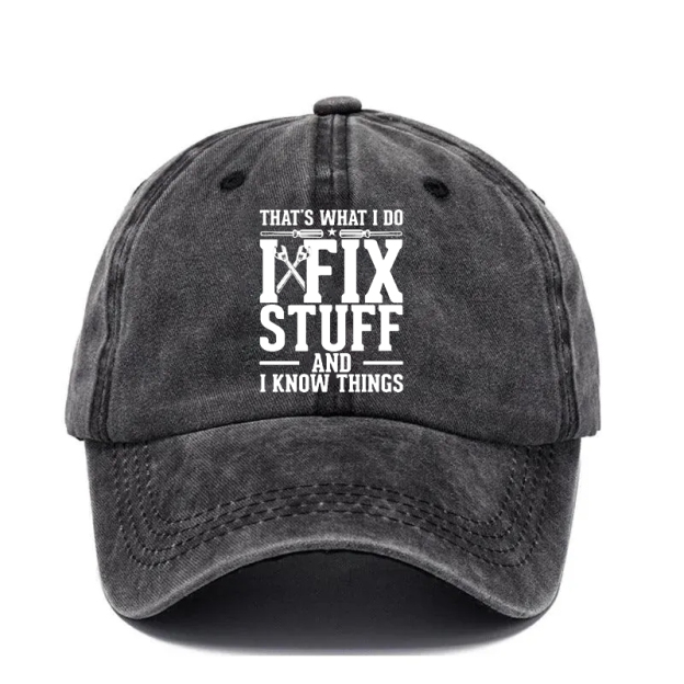 🔥🔥🔥2026 NEW 50% Off - I Fix Stuff & Know Things – The Cap for Problem-Solvers 🔧