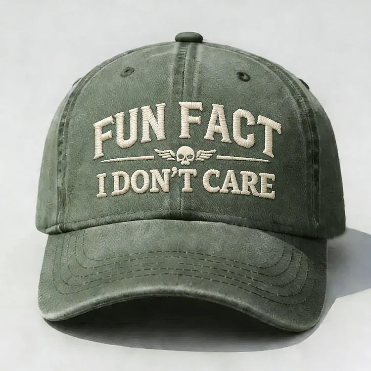 Fun Fact I Don't Care Embroidery Cap
