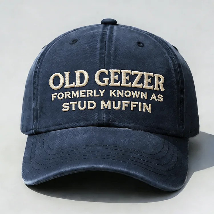 Old Geezer Formerly Known As Stud Muffin Embroidery Cap