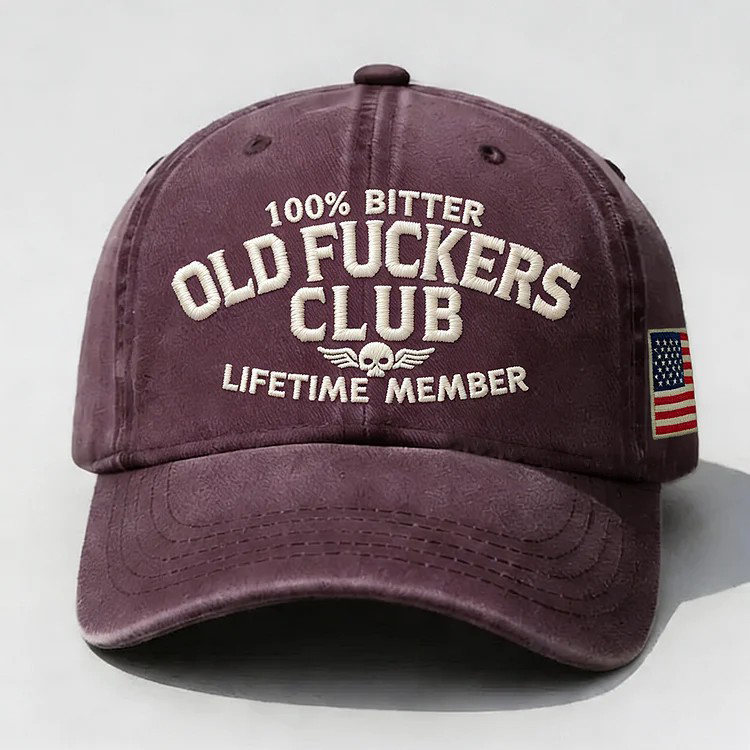 100% Bitter Old F*ckers Club Life Time Member Embroidery Cap