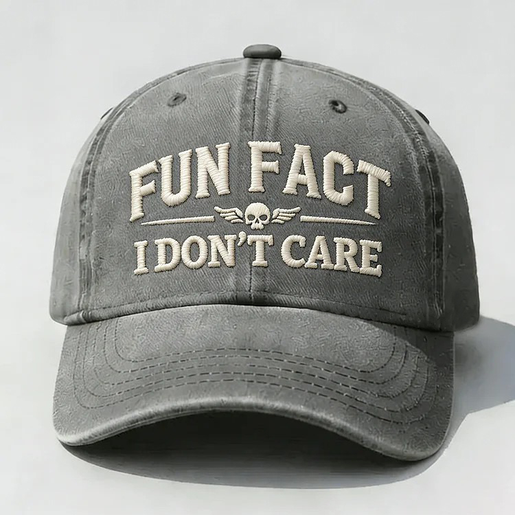 Fun Fact I Don't Care Embroidery Cap