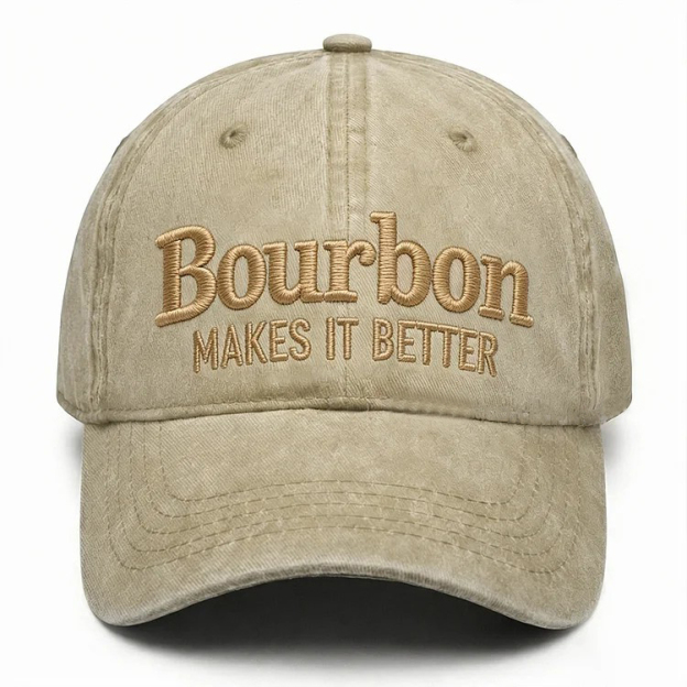 Bourbon Makes It Better Embroidery Cap