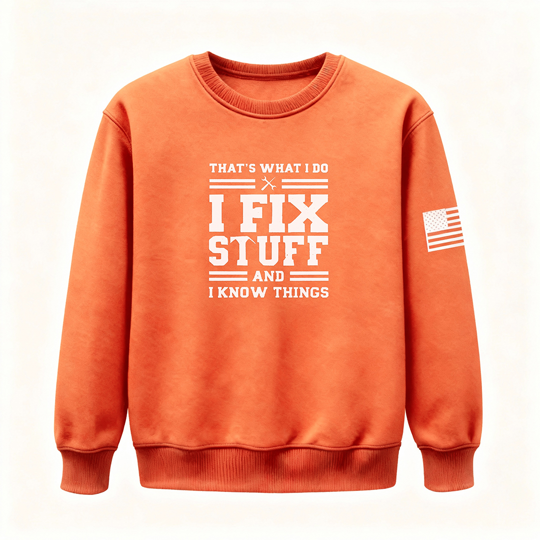 🔥I Fix Stuff & Know Things – The T Shirts for Problem-Solvers 🔧