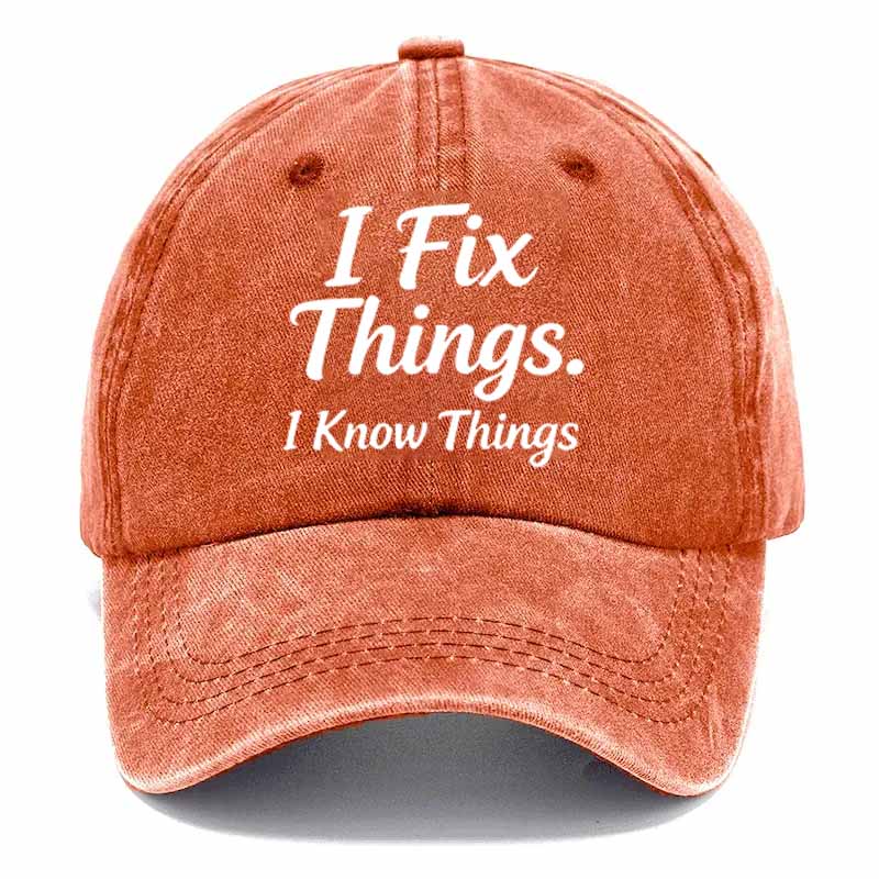 2026NEW 50% Off - I Fix Stuff & Know Things – The Cap for Problem-Solvers 🔧