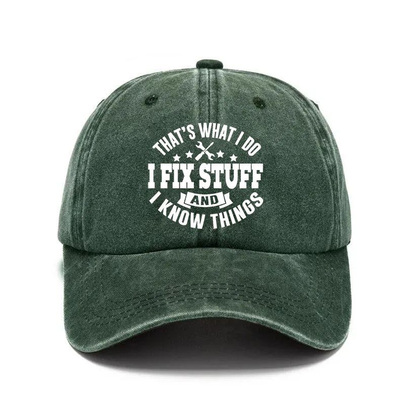 2026🔥🔥NEW 50% Off - I Fix Stuff & Know Things – The Cap for Problem-Solvers 🔧