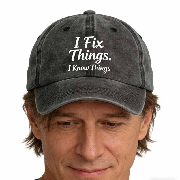 2026NEW 50% Off - I Fix Stuff & Know Things – The Cap for Problem-Solvers 🔧