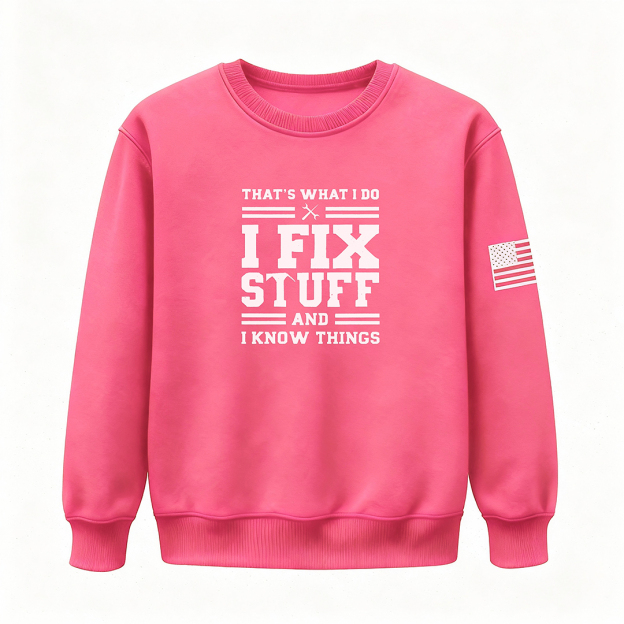 🔥I Fix Stuff & Know Things – The T Shirts for Problem-Solvers 🔧