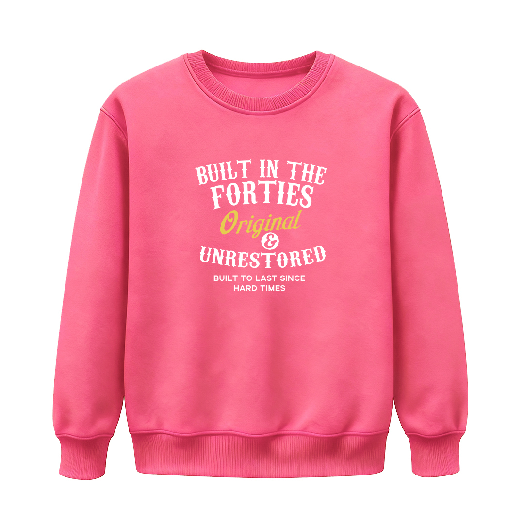 Unisex Sweatshirts · Forties / Fifties / Sixties / Seventies / Eighties - Original & Unrestored — Designed for Those Who Carry Their Era