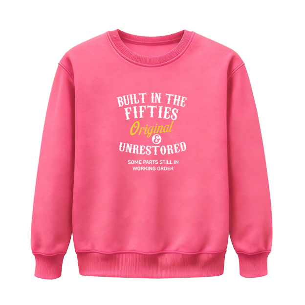 Unisex Sweatshirts · Forties / Fifties / Sixties / Seventies / Eighties - Original & Unrestored — Designed for Those Who Carry Their Era