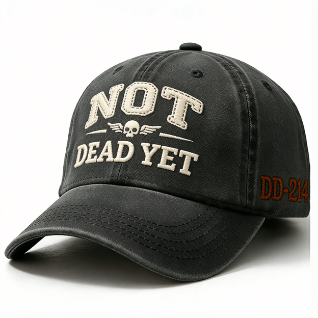 Not Dead Yet Embroidery Cap