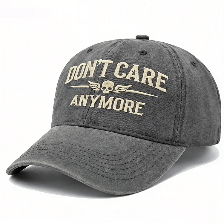 Don't Care Anymore Embroidery Cap