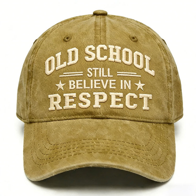 Old School Still Believe In Respect Embroidery Cap