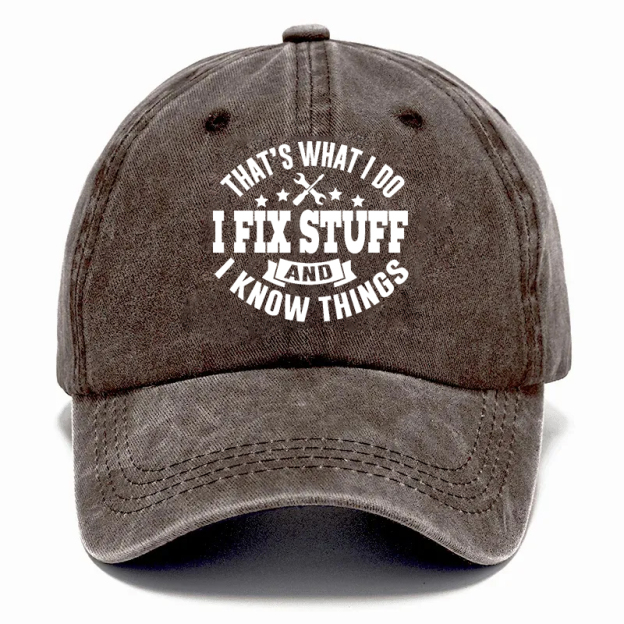 2026🔥🔥NEW 50% Off - I Fix Stuff & Know Things – The Cap for Problem-Solvers 🔧