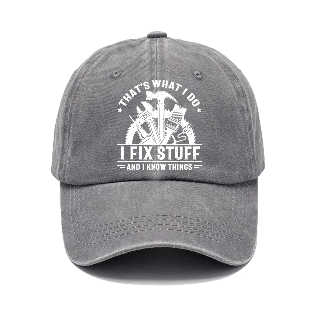 Handyman Motto Cap – I Fix Stuff & I Know Things