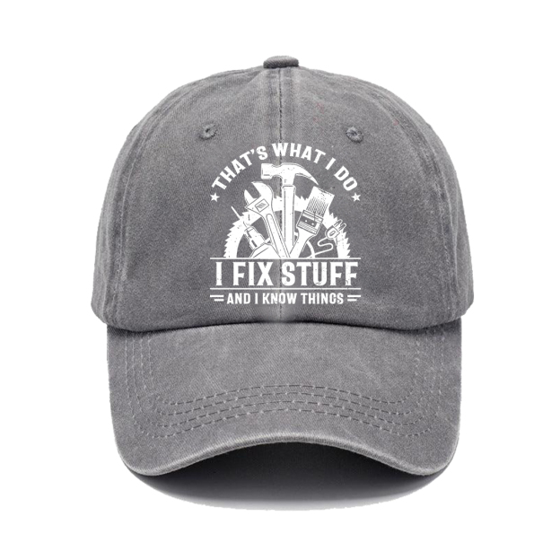 Handyman Motto Cap – I Fix Stuff & I Know Things