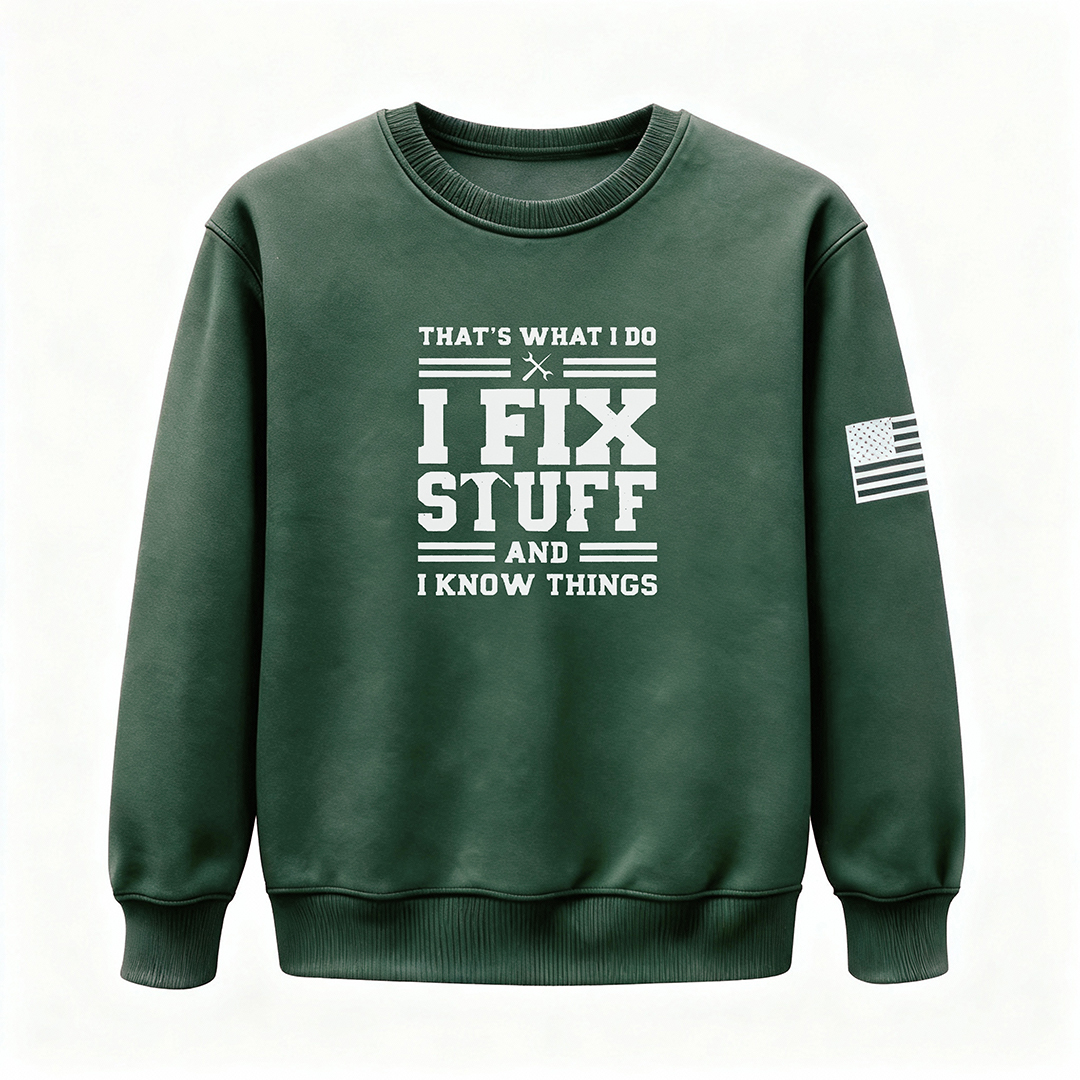 🔥I Fix Stuff & Know Things – The T Shirts for Problem-Solvers 🔧