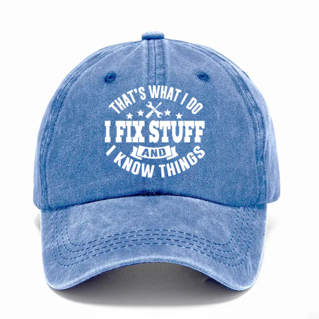 2026🔥🔥NEW 50% Off - I Fix Stuff & Know Things – The Cap for Problem-Solvers 🔧