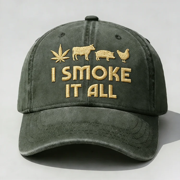 I Smoke It All Embroidery Cap