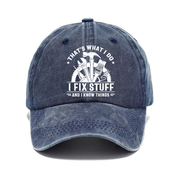 Handyman Motto Cap – I Fix Stuff & I Know Things