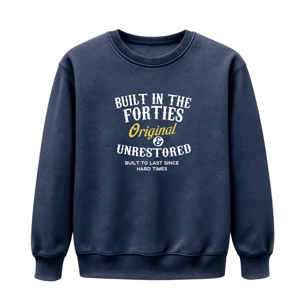 Unisex Sweatshirts · Forties / Fifties / Sixties / Seventies / Eighties - Original & Unrestored — Designed for Those Who Carry Their Era