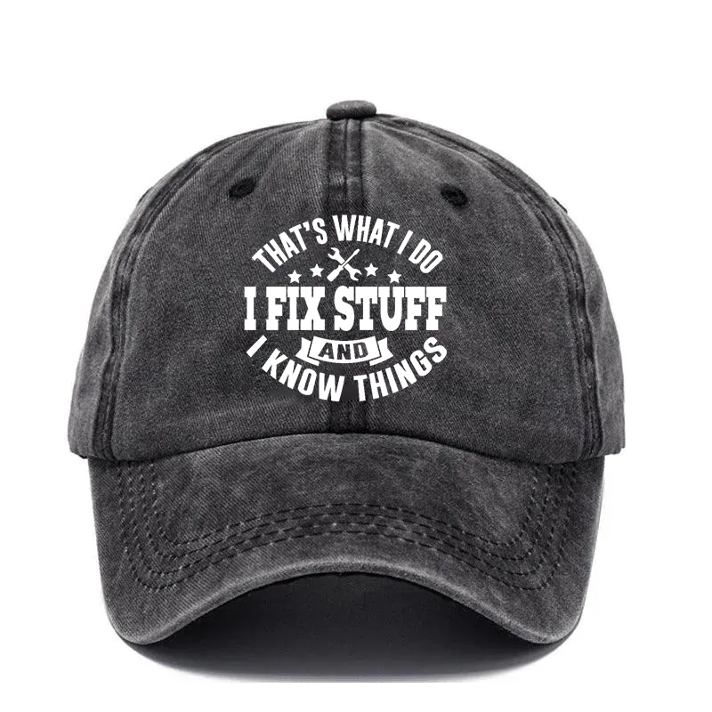 2026🔥🔥NEW 50% Off - I Fix Stuff & Know Things – The Cap for Problem-Solvers 🔧