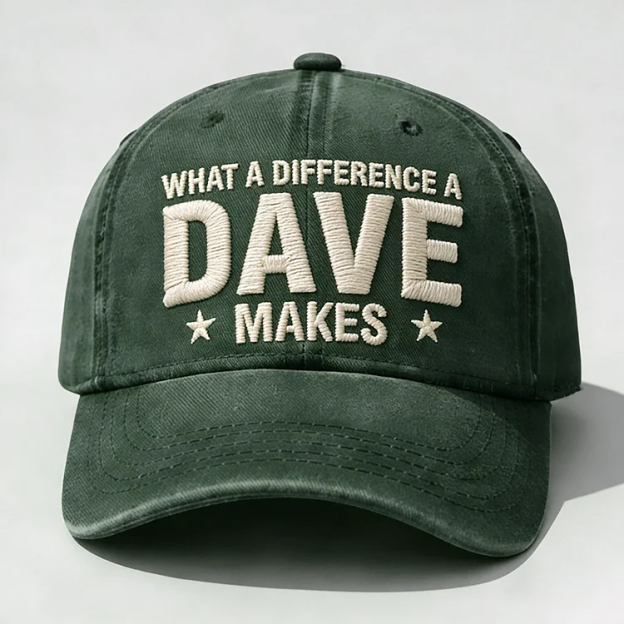 What A Difference A Dave Makes Embroidery Cap