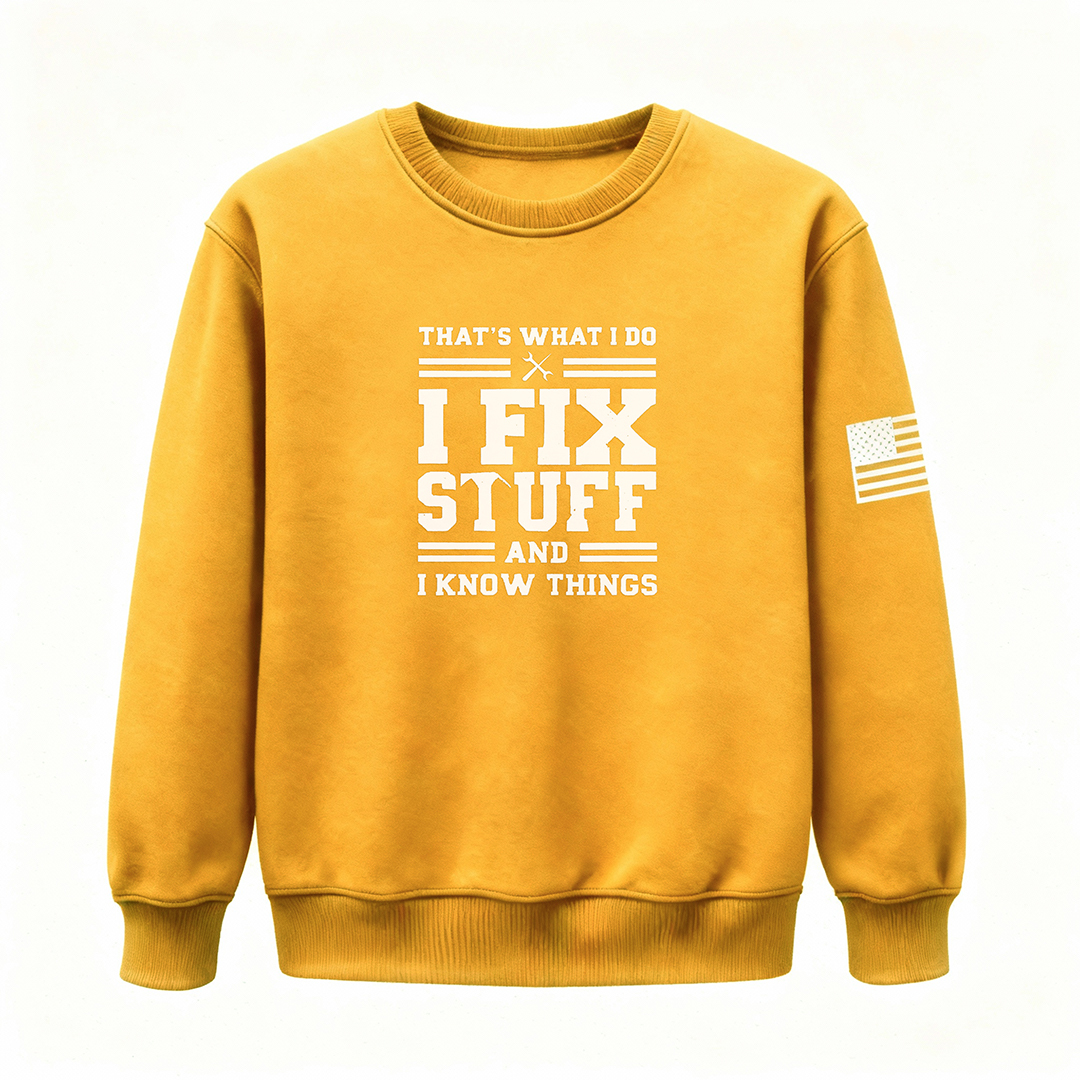 🔥I Fix Stuff & Know Things – The T Shirts for Problem-Solvers 🔧